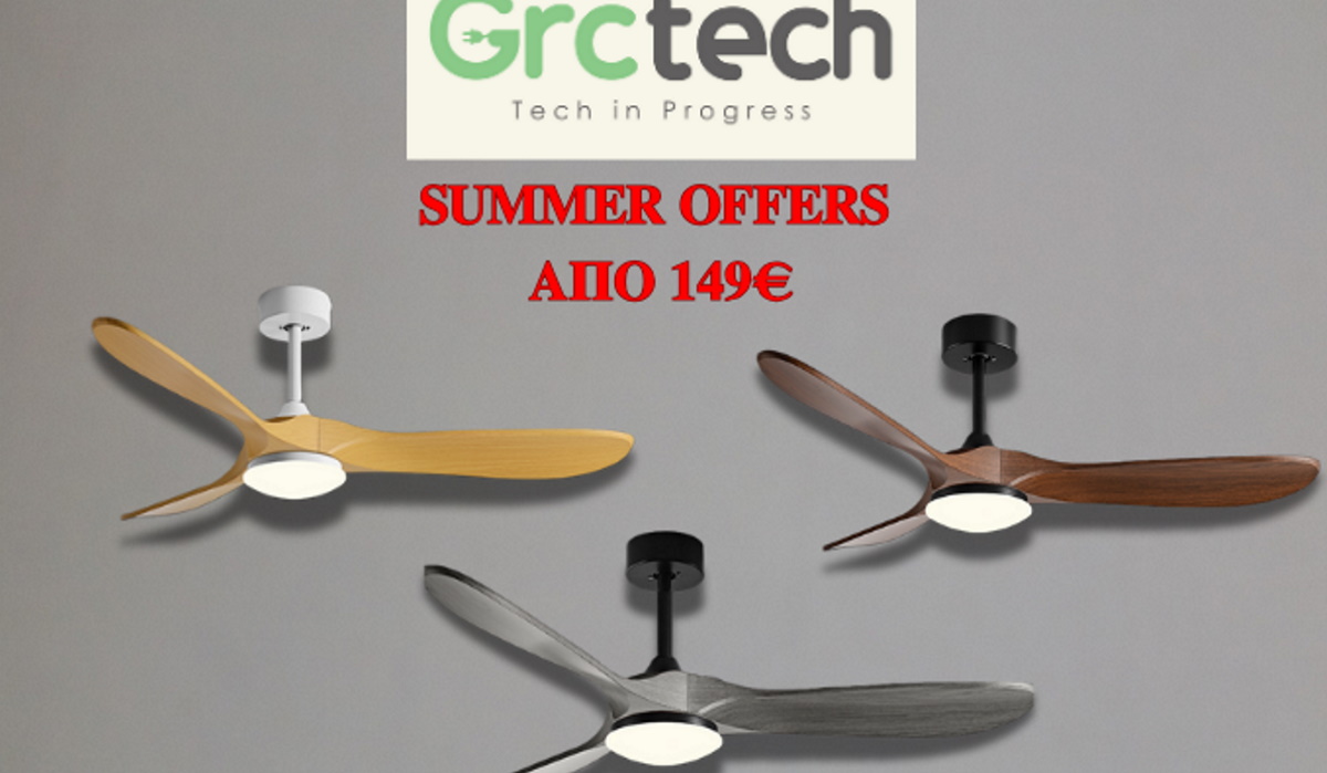 Ανεμιστήρες οροφής GrcTech – Διαθέσιμοι τώρα και στον Κωτσόβολο!